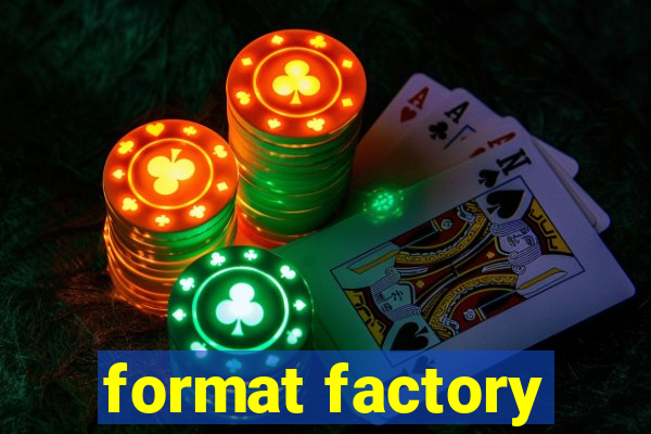 format factory